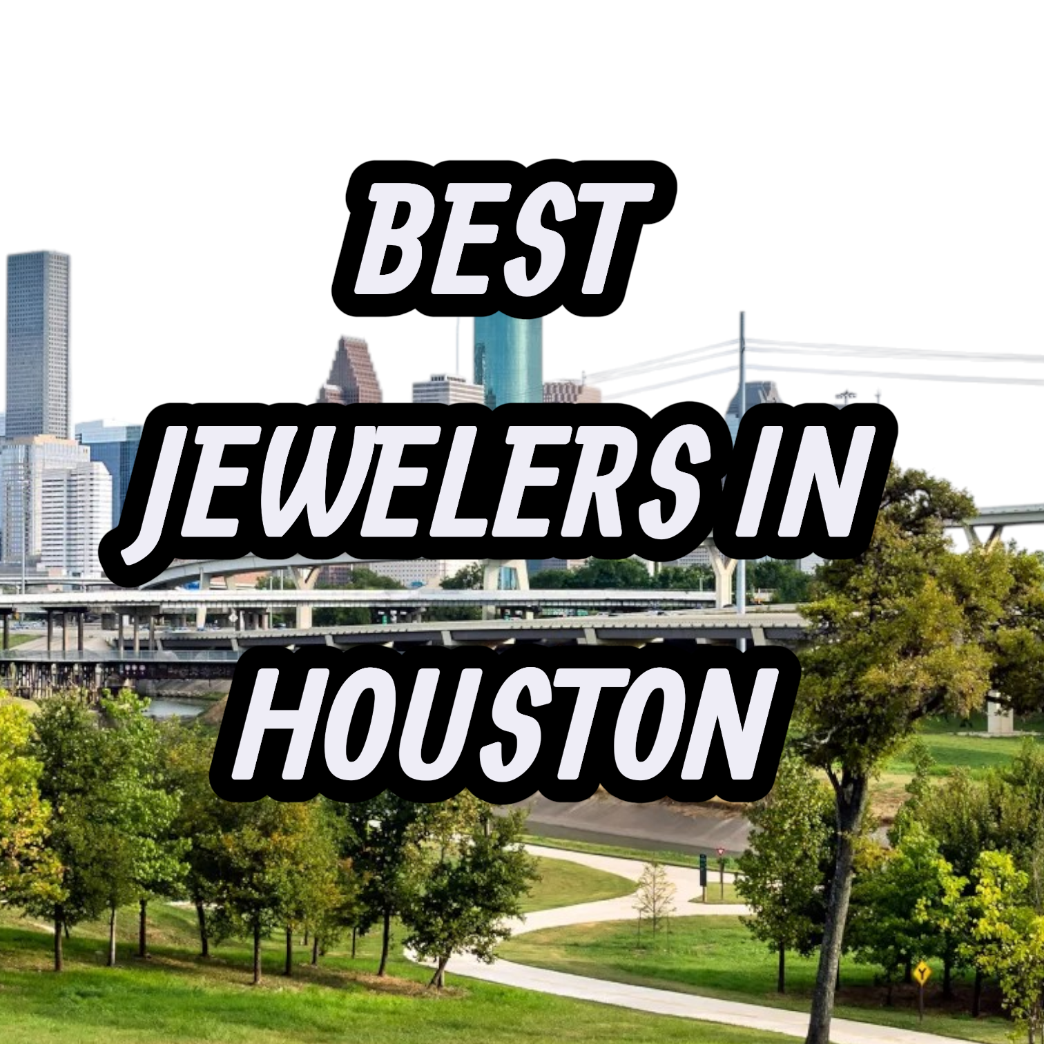 Best jewelers in houston, texas